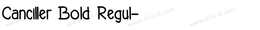 Canciller Bold Regul字体转换